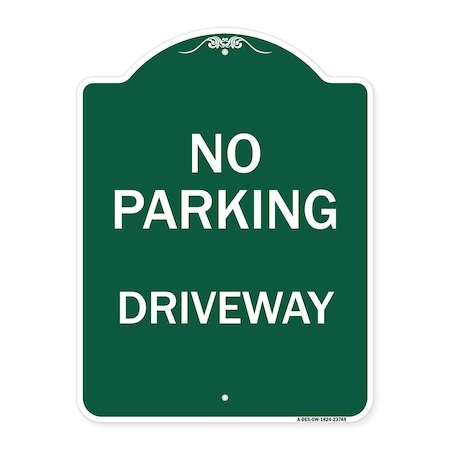 Signmission Designer Series Sign-No Parking Driveway, Green & White Aluminum Sign, 18" x 24", GW-1824-23749 A-DES-GW-1824-23749